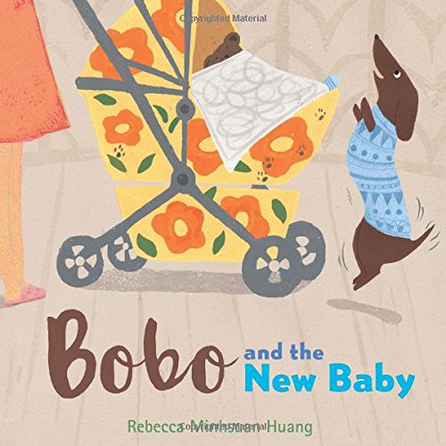 Bobo and the New Baby by Rebecca Minhsuan Huang