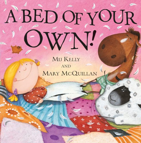 A Bed of Your Own by Mij Kelly