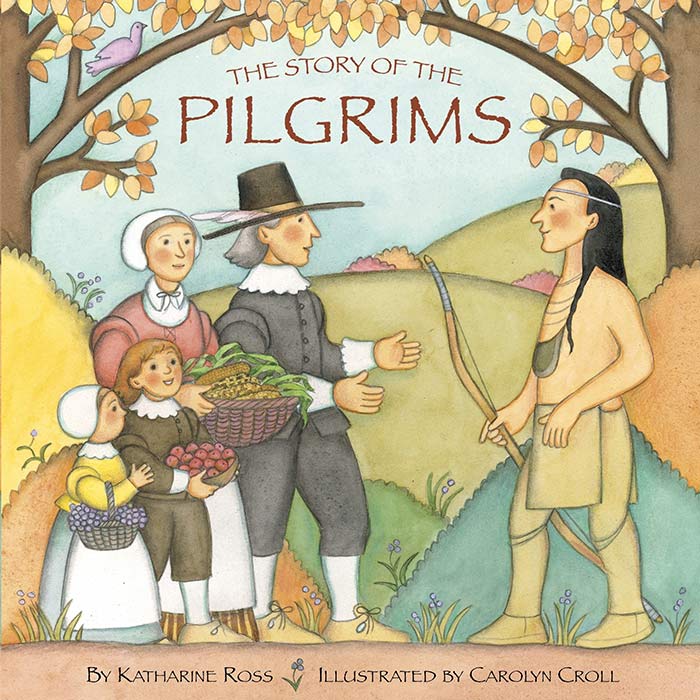 The Story of the Pilgrims by Katharine Ross