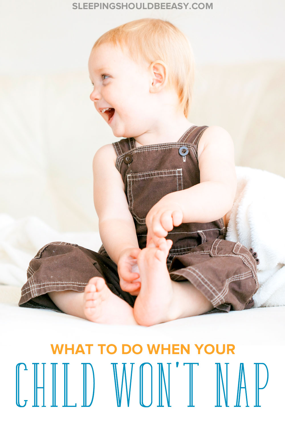 What You Need To Do When Your Toddler Won T Nap 12 Tips