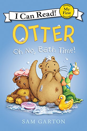 Otter: Oh No, Bath Time! by Sam Garton