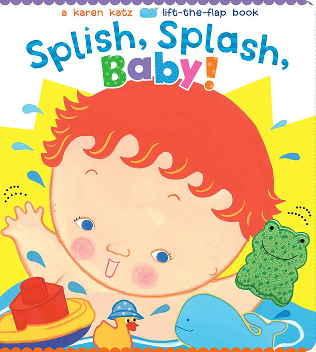 Splish, Splash, Baby! by Karen Katz