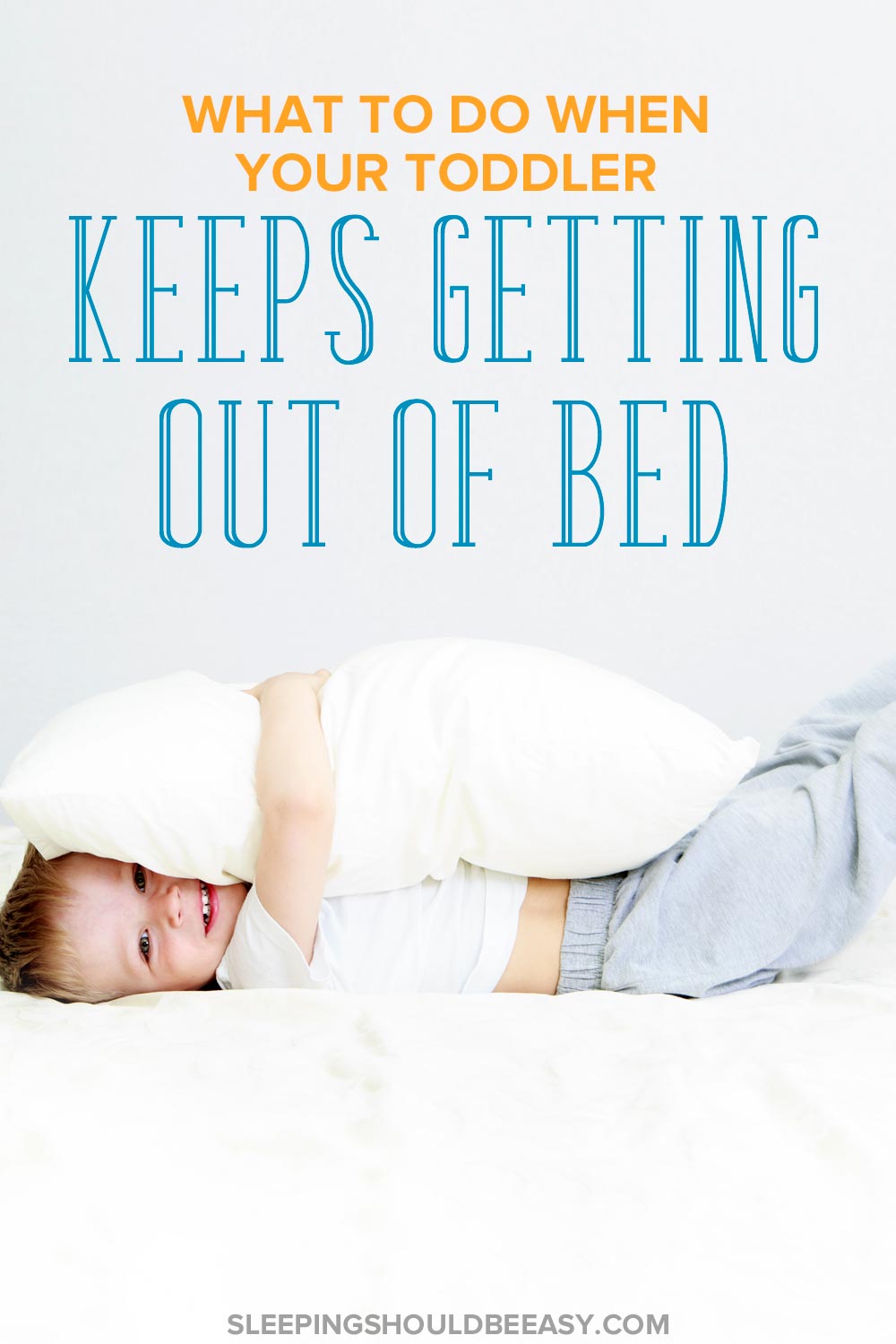 7 Things to Do when Your Toddler Keeps Getting Out of Bed