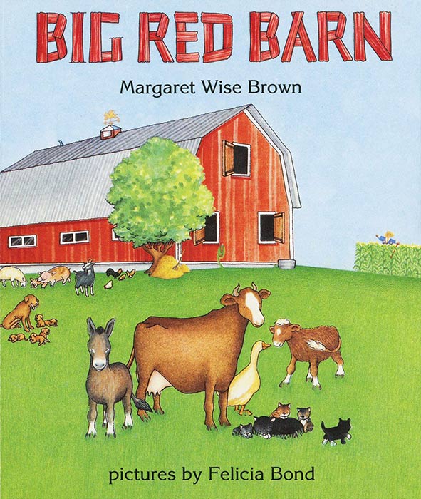 Big Red Barn by Margaret Wise Brown and Felicia Bond
