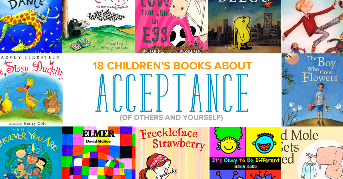 18 Children S Books About Acceptancing Differences Of Others And Yourself