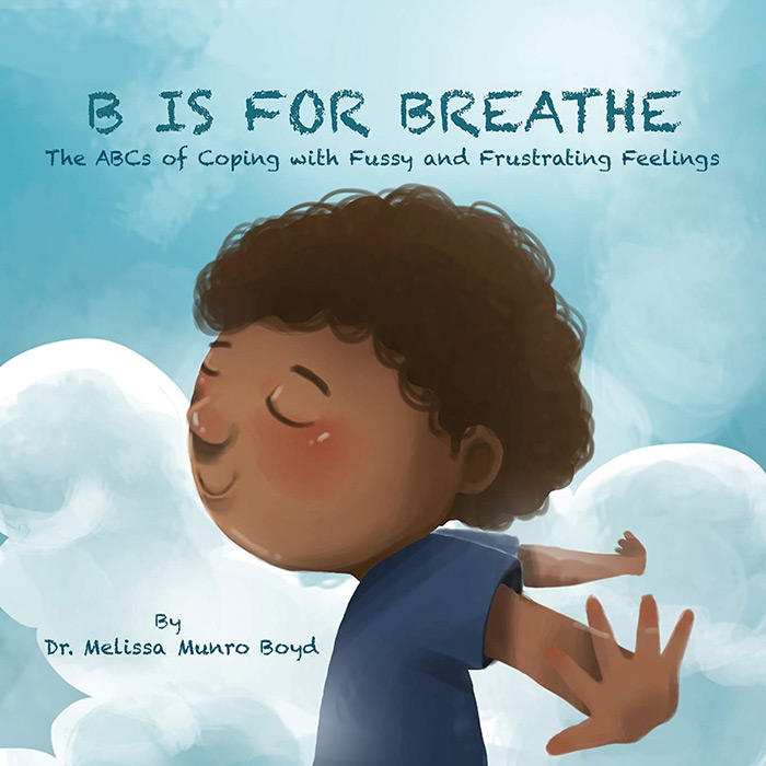 B Is for Breathe by Melissa Munro Boyd