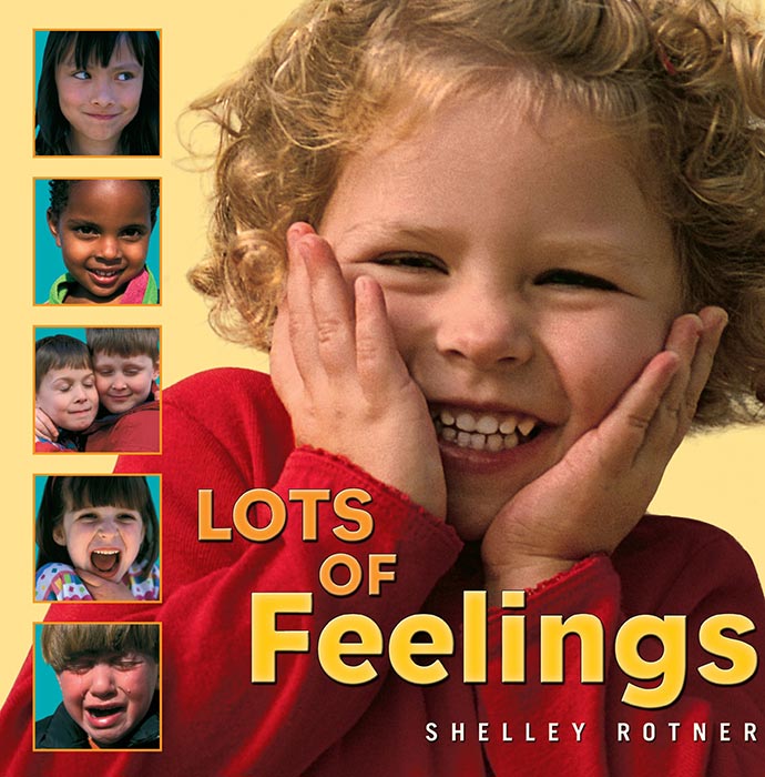Lots of Feelings by Shelly Rotner
