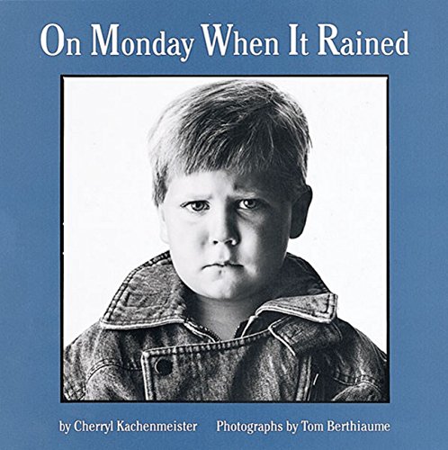 On Monday When It Rained by Cherryl Kachenmeister