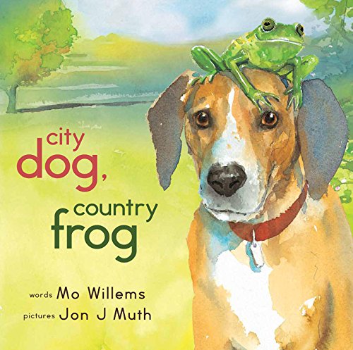 City Dog, Country Frog by Mo Willems
