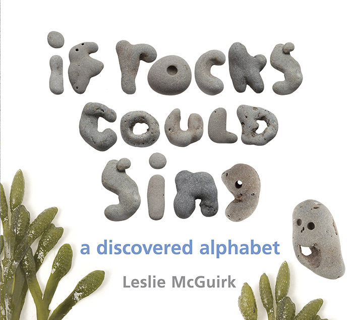 If Rocks Could Sing by Leslie McGuirk