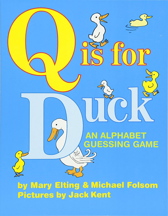 Q Is for Duck by Mary Elting