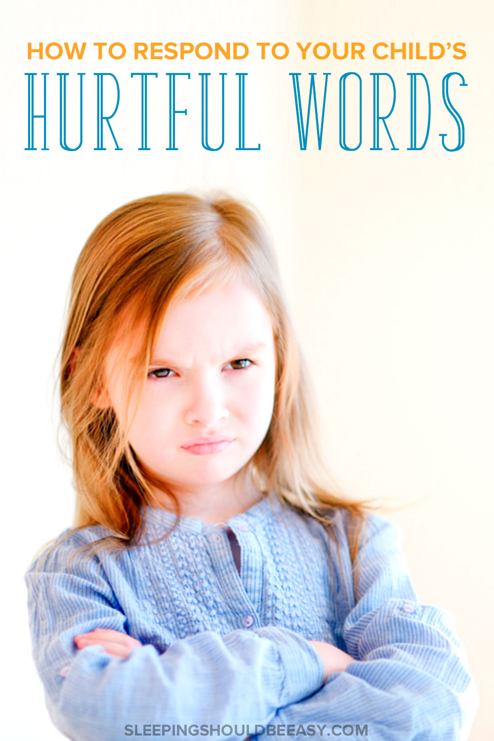 how-to-respond-when-your-child-says-hurtful-things-to-you