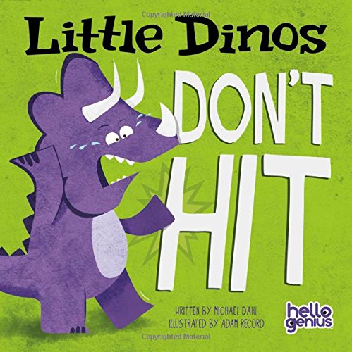 Little Dinos Don't Hit by Michael Dahl