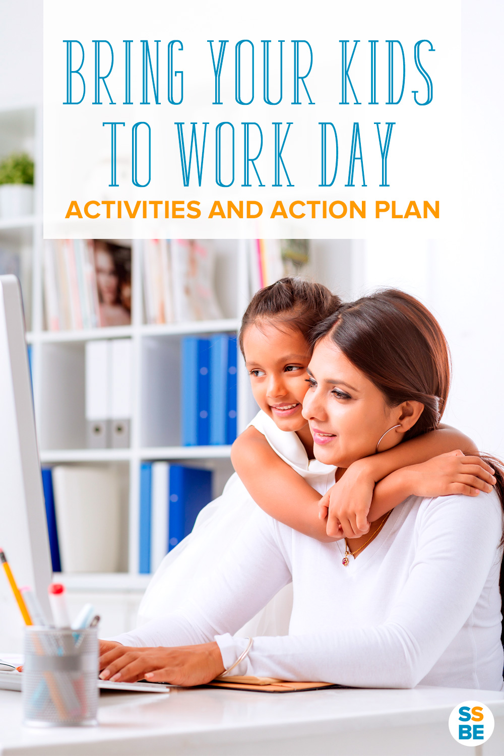 Bring Your Child to Work Day Activities and Ideas You Can Do