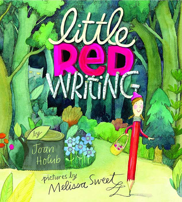 Little Red Writing by Joan Holub
