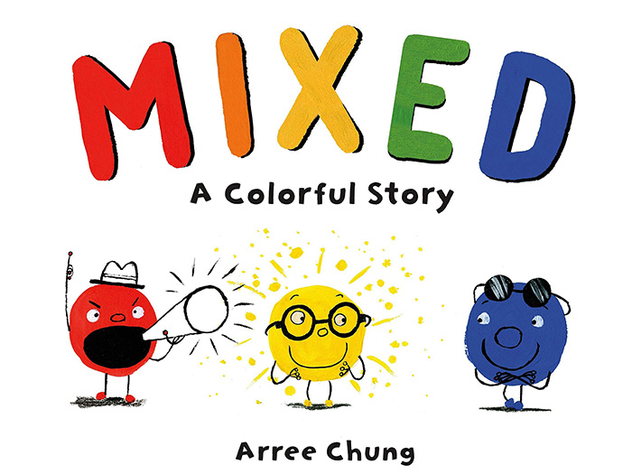 Mixed A Colorful Story by Arree Chung
