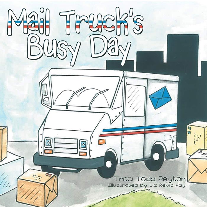 Mail Truck's Busy Day by Traci Todd Peyton