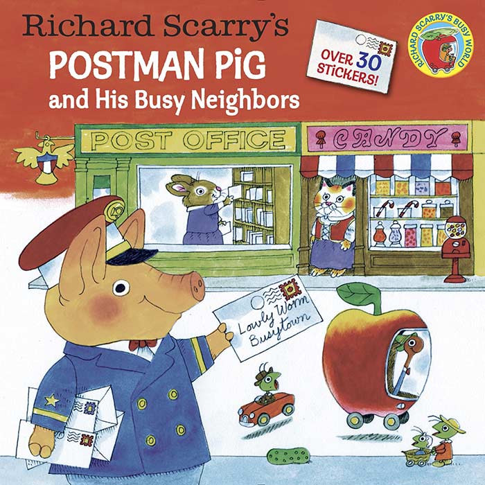 Postman Pig and His Busy Neighbors by Richard Scarry