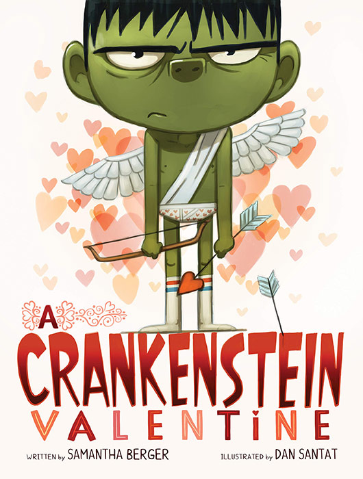 A Crankenstein Valentine by Samantha Berger