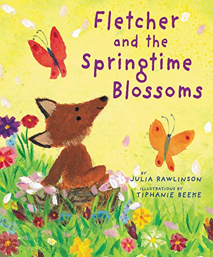 Fletcher and the Springtime Blossoms by Julia Rawlinson