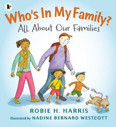 Who's In My Family?: All About Our Families by Robie H. Harris