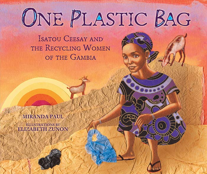 One Plastic Bag by Miranda Paul and Elizabeth Zunon