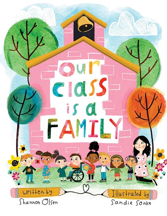 Our Class Is a Family by Shannon Olsen
