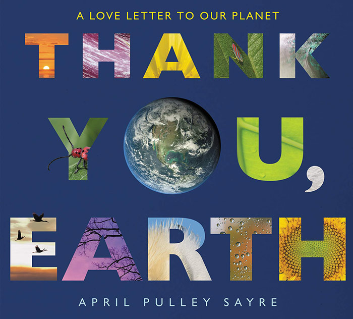 Thank You Earth by April Pulley Sayre