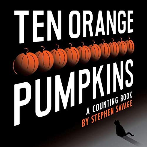 Ten Orange Pumpkins by Stephen Savage