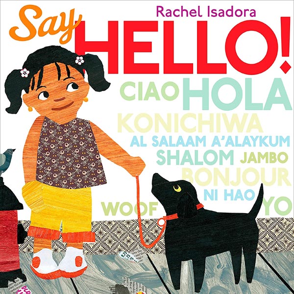 Say Hello by Rachel Isadora