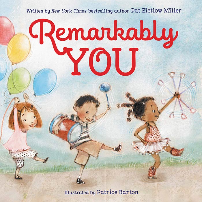 Remarkably You by Pat Zietlow Miller