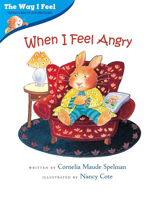 When I Feel Angry by Cornelia Maude Spelman