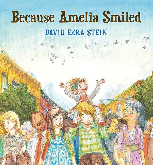 Because Amelia Smiled by David Ezra Stein