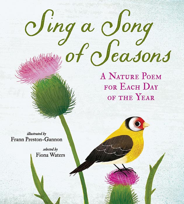 Sing a Song of Seasons: A Nature Poem for Each Day of the Year by Fiona Waters and Frann Preston-Gannon