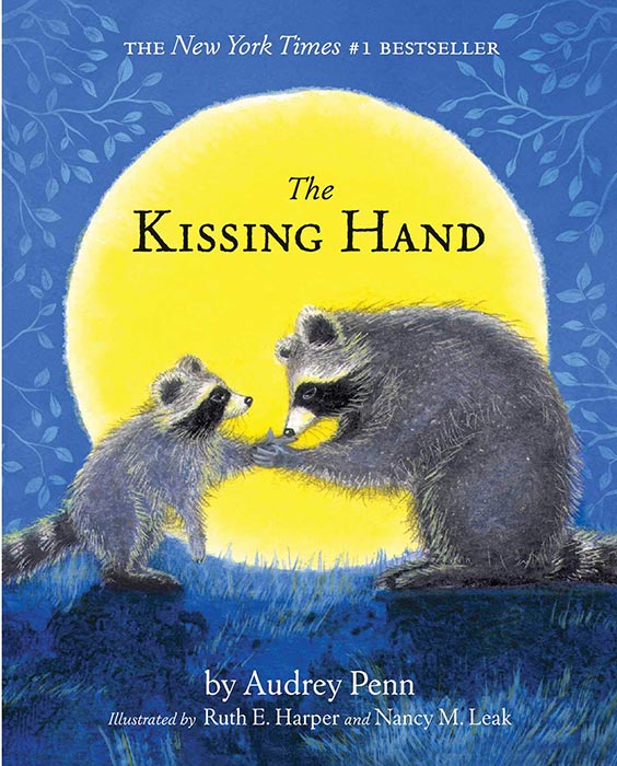 The Kissing Hand by Audrey Penn and Ruth Harper
