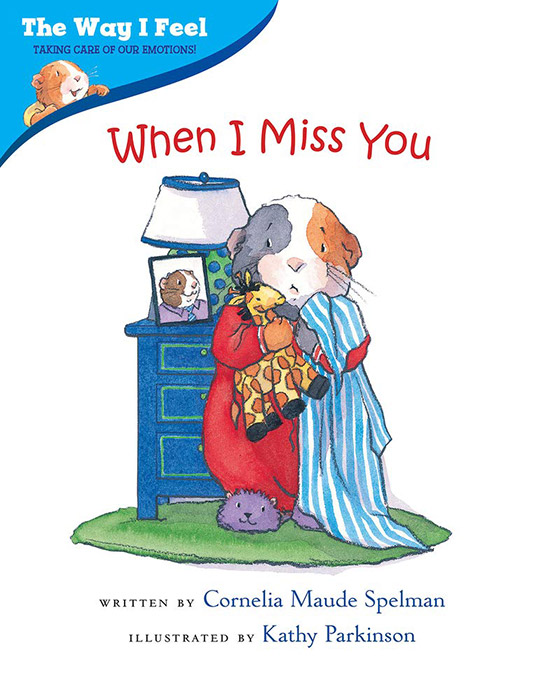 When I Miss You by Cornelia Spelman