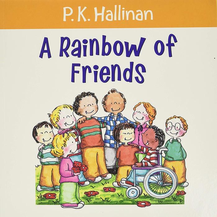 A Rainbow of Friends by P.K. Hallinan