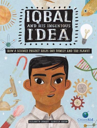 Iqbal and His Ingenious Idea by Elizabeth Suneby