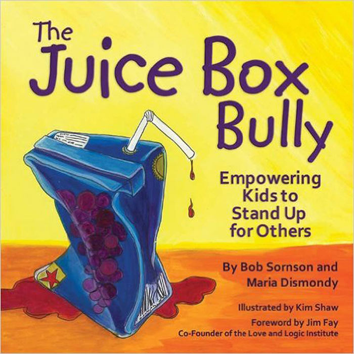 The Juice Box Bully by Bob Sornson and Maria Dismondy 