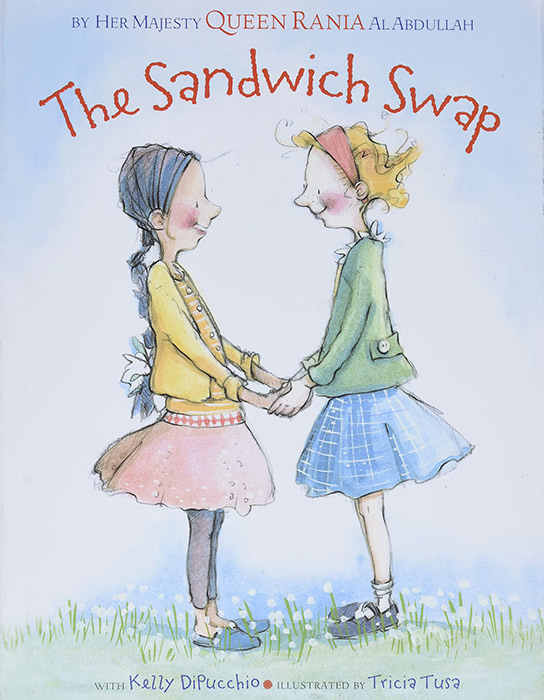 The Sandwich Swap by Queen Rania of Jordan Al Abdullah and Kelly DiPucchio