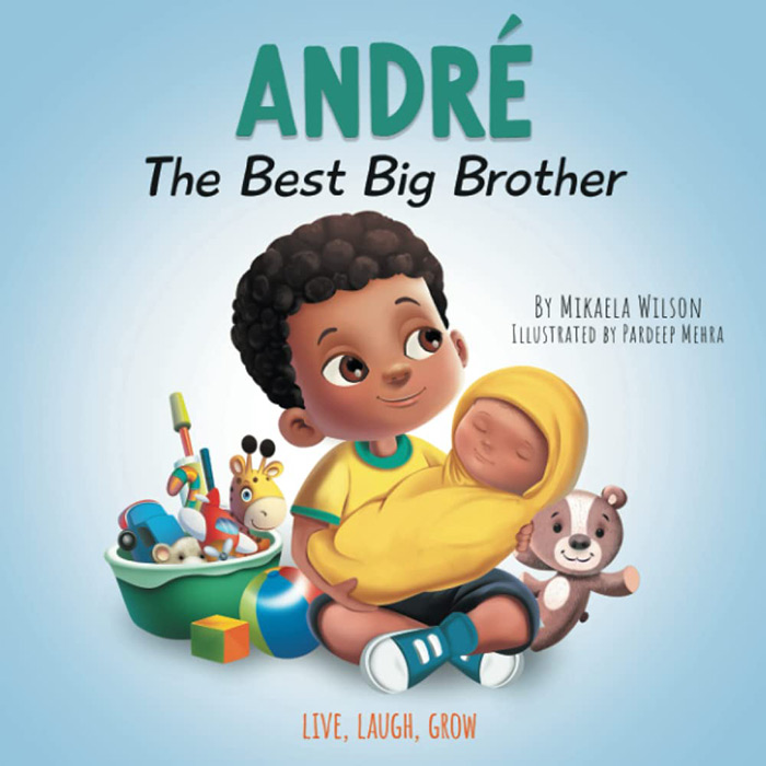André The Best Big Brother by Mikaela Wilson and Pardeep Mehra