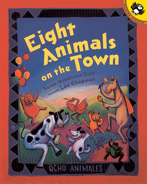 Eight Animals on the Town by Susan Middleton Elya and Lee Chapman