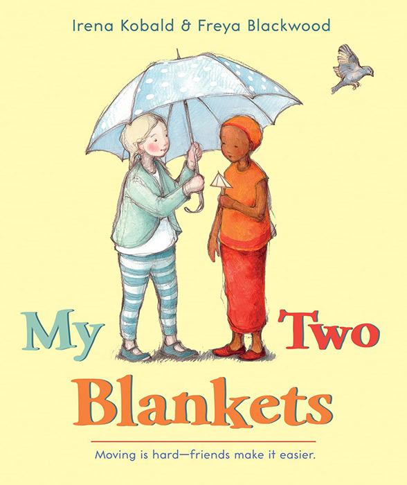 My Two Blankets by Irena Kobald and Freya Blackwood