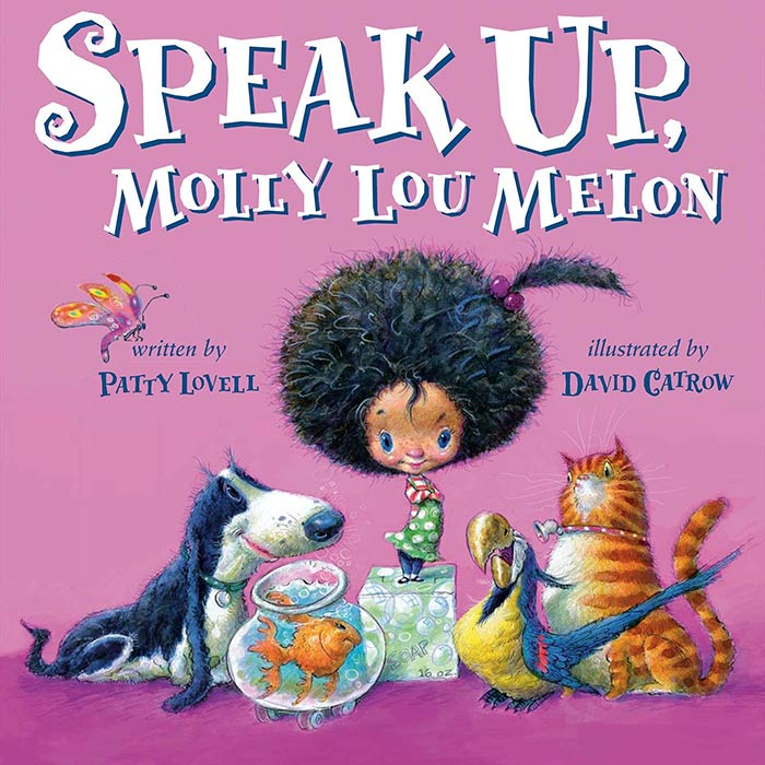 Speak Up, Molly Lou Melon by Patty Lovell