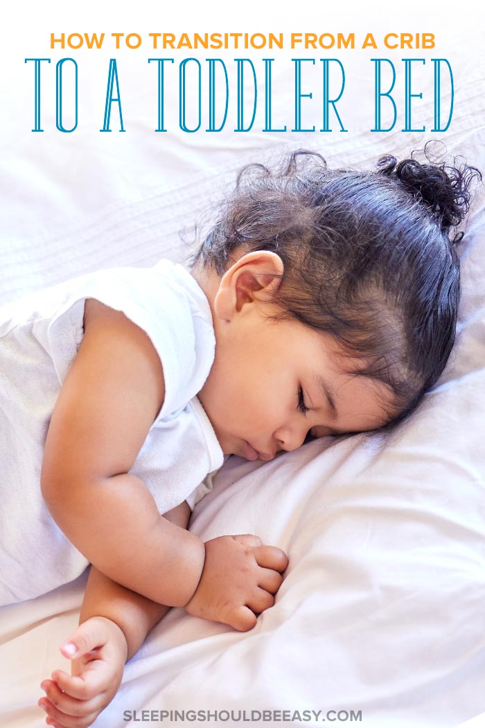 9 Steps to a Smooth Crib to Toddler Bed Transition