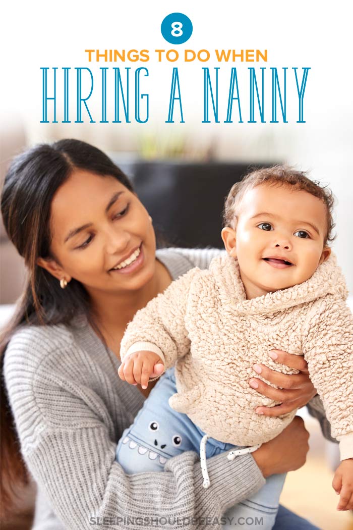 8 Things to Do When Hiring a Nanny
