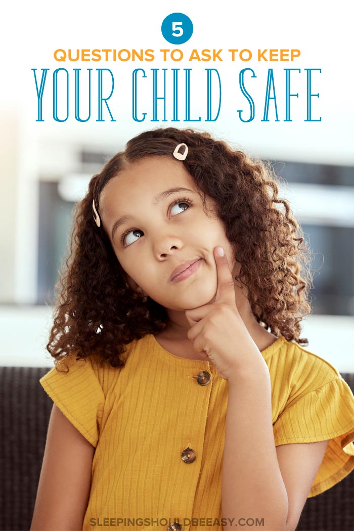 Questions to Keep Your Child Safe