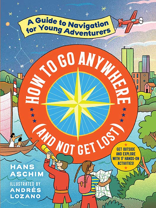 How to Go Anywhere (and Not Get Lost) by Hans Aschim and Nainoa Thompson