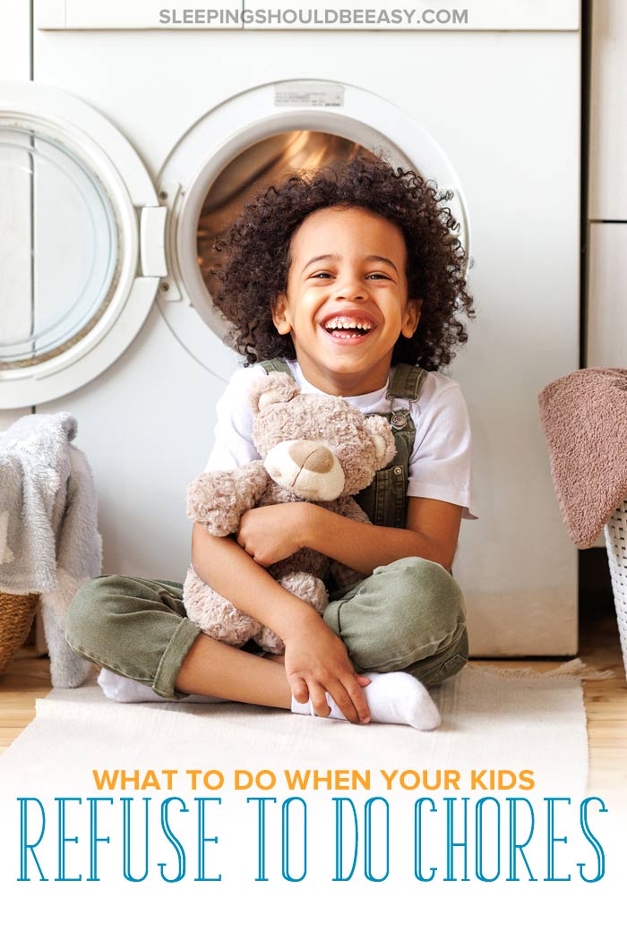 What to Do When Your Kids Refuse to Do Chores