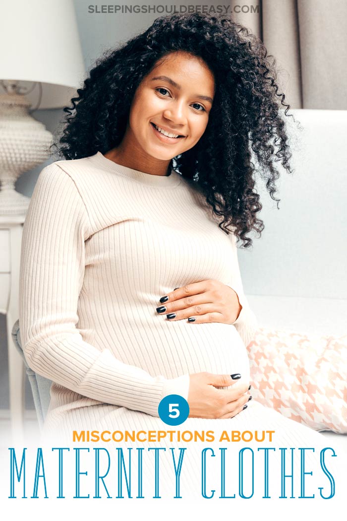 Misconceptions about Maternity Clothes